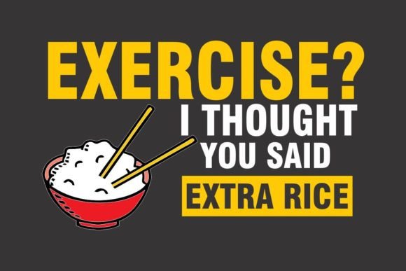 Download Exercise I Thought You Said Extra Rice - Extra Collection